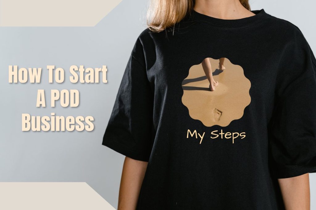 how to start a POD business